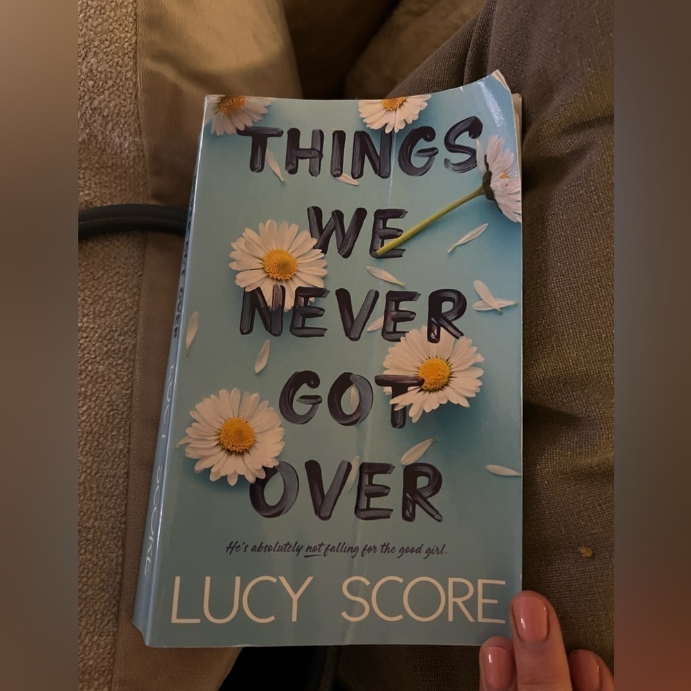 Things We Never Get Over By Lucy Score